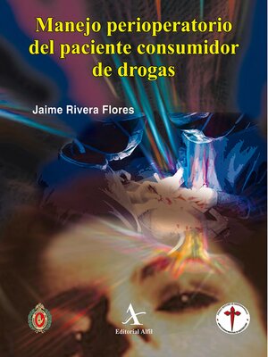 cover image of Manejo perioperatorio del paciente consumidor de drogas